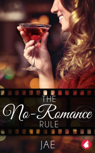 Title: The No-Romance Rule, Author: Jae