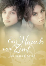 Title: Ein Hauch von Zimt, Author: Melisande Arven