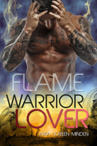 Title: Flame - Warrior Lover 11: Die Warrior Lover Serie, Author: Inka Loreen Minden