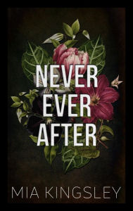 Title: Never Ever After, Author: Mia Kingsley