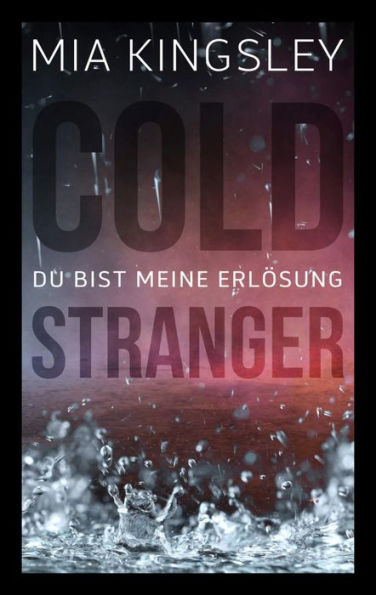 Cold Stranger: Du bist meine Erlösung