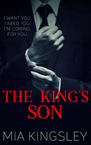 Title: The King's Son: The Twisted Kingdom 6, Author: Mia Kingsley