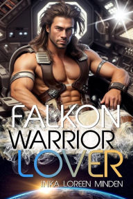 Title: Falkon - Warrior Lover 19: Die Warrior Lover Serie, Author: Inka Loreen Minden