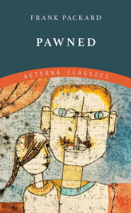 Title: Pawned, Author: Frank Packard