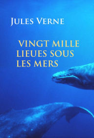 Title: Vingt mille lieues sous les mers: illustrée, Author: Jules Verne