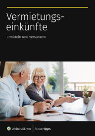 Title: Vermietungseinkünfte ermitteln und versteuern, Author: Akademische Arbeitsgemeinschaft