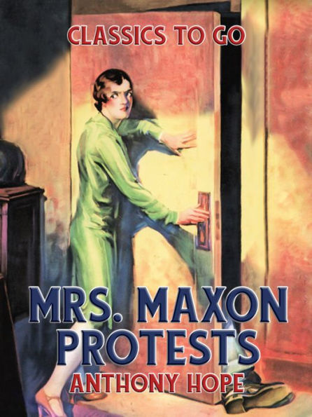 Mrs. Maxon Protests