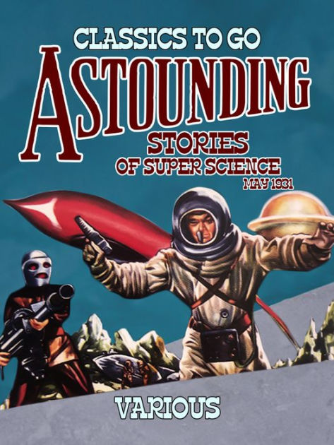 Astounding Stories Of Super Science May 1931 By Various Various | EBook ...