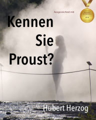 Title: Kennen Sie Proust, Author: Hubert Herzog