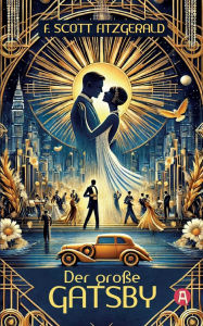 Title: Der groï¿½e Gatsby. F. Scott Fitzgerald, Author: F. Scott Fitzgerald