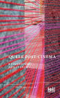 Queer Post-Cinema: Reinventing Resistance