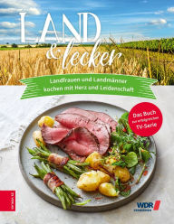 Title: Land & lecker (Bd. 6), Author: Die Landfrauen