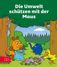 Title: Die Umwelt schützen mit der Maus, Author: ZS-Team