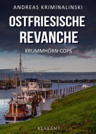 Title: Ostfriesische Revanche. Ostfrieslandkrimi, Author: Andreas Kriminalinski