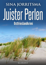 Title: Juister Perlen. Ostfrieslandkrimi, Author: Sina Jorritsma