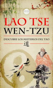 Title: Wen-Tzu: Descubre los Misterios del Tao, Author: Lao Tse