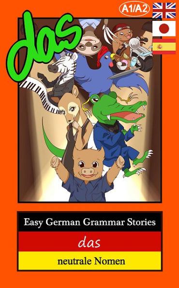 Easy German Grammar Stories: das - neutrale Nomen