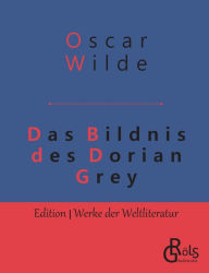 Title: Das Bildnis des Dorian Gray, Author: Oscar Wilde