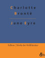 Jane Eyre: Jane Eyre, die Waise von Lowood