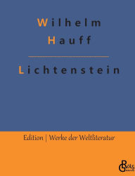 Title: Lichtenstein, Author: Wilhelm Hauff