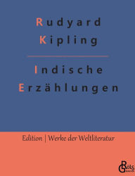 Title: Indische Erzählungen, Author: Rudyard Kipling