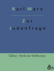Title: Zur Judenfrage, Author: Karl Marx