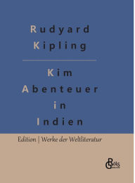 Title: Kim: Ein Roman aus dem gegenwärtigen Indien (1901), Author: Rudyard Kipling