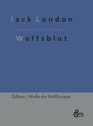 Title: Wolfsblut, Author: Jack London