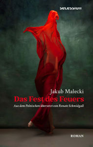 Title: Das Fest des Feuers, Author: Jakub Malecki