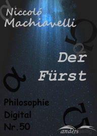 Title: Der Fürst: Philosophie-Digital Nr. 50, Author: Niccolò Machiavelli