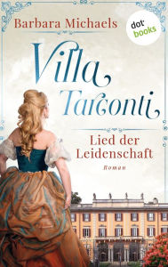 Title: Villa Tarconti - Lied der Leidenschaft: Roman, Author: Barbara Michaels
