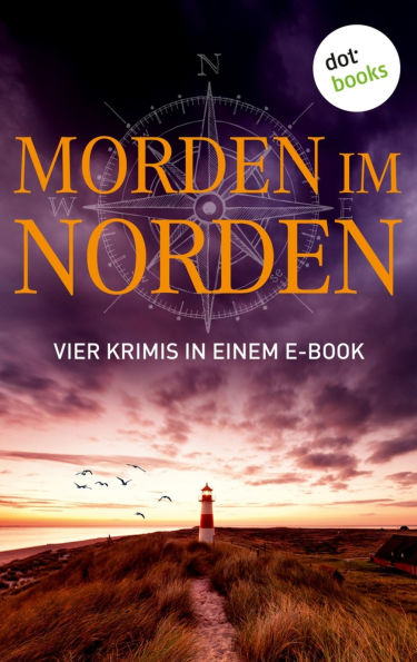 Morden im Norden: Vier Krimis in einem eBook: 