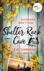 Shelter Rock Cove - Ein Sommer am Meer: Roman Band 2 der Cosy-Romance-Reihe um eine Kleinstadt am Meer - f r Fans von Sweet Magnolias