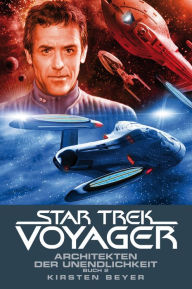 Title: Star Trek - Voyager 15: Architekten der Unendlichkeit 2, Author: Kirsten Beyer