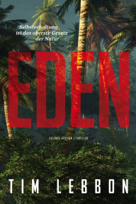 Title: Eden, Author: Tim Lebbon