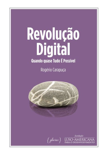 Revolução Digital: Quando quase Tudo É Possível