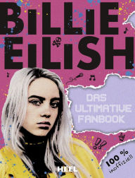 Title: Billie Eilish: Das ultimative Fanbook: 100% inoffiziell, Author: Sally Morgan