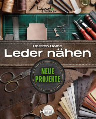 Title: Leder nähen - Neue Projekte, Author: Carsten Bothe