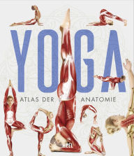 Title: Yoga: Atlas der Anatomie, Author: Heel Verlag