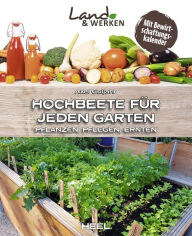 Title: Hochbeete für jeden Garten: Pflanzen - Pflegen - Ernten, Author: Axel Gutjahr