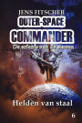 Helden van staal (OUTER-SPACE COMMANDER 6): De erfenis van de sterren