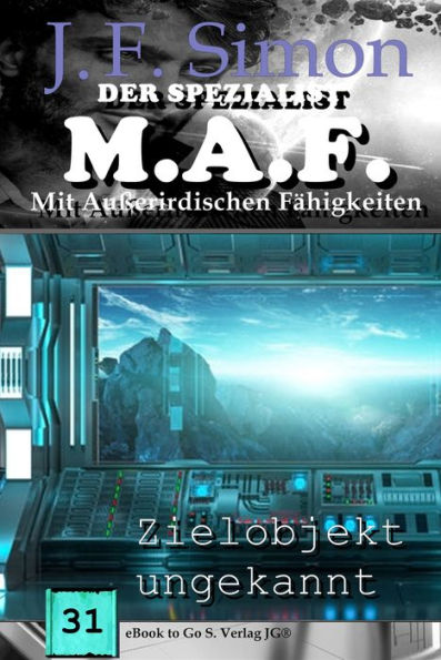 Zielobjekt ungekannt (Der Spezialist M.A.F. 31)