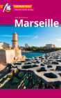 Marseille MM-City Reiseführer Michael Müller Verlag: Individuell reisen mit vielen praktischen Tipps und Web-App mmtravel.com