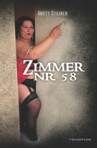 Title: Zimmer Nr. 58, Author: Anett Steiner