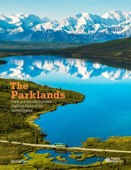 Title: The Parklands: Trails and Secrets from the National Parks of the United States, Author: gestalten