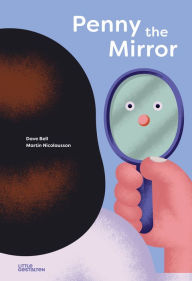 Title: Penny the Mirror, Author: Dave Bell