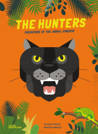 Title: The Hunters: Predators of the Animal Kingdom, Author: Octavio Pintos