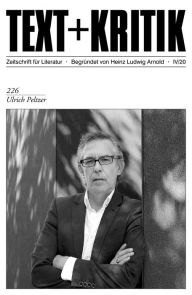 Title: TEXT + KRITIK 226 - Ulrich Peltzer, Author: Bernard Banoun