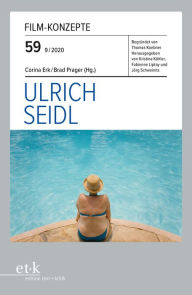 Title: FILM-KONZEPTE 59 - Ulrich Seidl, Author: Corina Erk