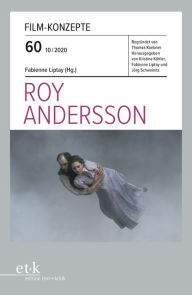 Title: FILM-KONZEPTE 60 - Roy Andersson, Author: Fabienne Liptay